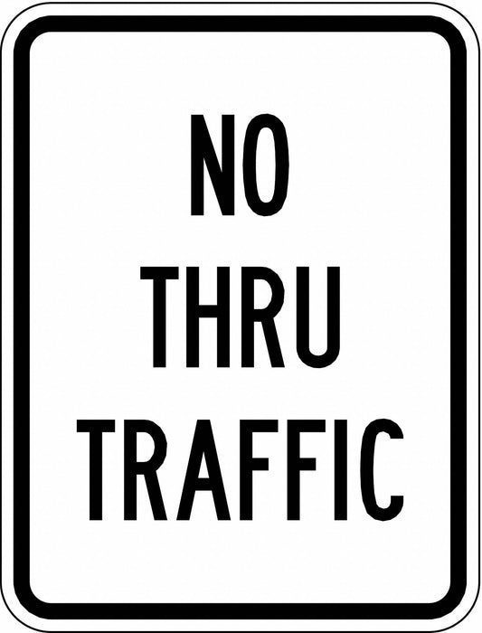 BRADY No Thru Traffic Sign